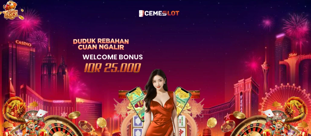 CEMESLOT bonus new member deposit 10rb